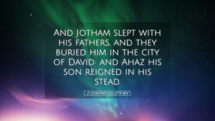 Picture 05 - 2 Chronicles 27:9 KJV Desktop Wallpaper - And Jotham slept with his fathers, and they - Desktop Bible Verse Wallpaper