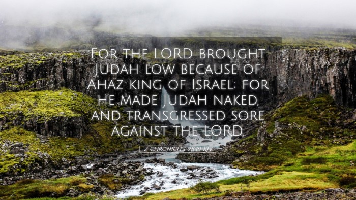 Picture 05 - 2 Chronicles 28:19 KJV Desktop Wallpaper - For the LORD brought Judah low because of Ahaz - Desktop Bible Verse Wallpaper