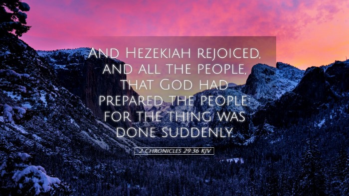 Picture 05 - 2 Chronicles 29:36 KJV Desktop Wallpaper - And Hezekiah rejoiced, and all the people, that - Desktop Bible Verse Wallpaper