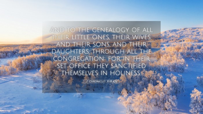 Picture 05 - 2 Chronicles 31:18 KJV Desktop Wallpaper - And to the genealogy of all their little ones, - Desktop Bible Verse Wallpaper