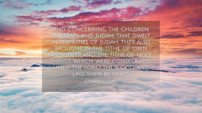 Picture 05 - 2 Chronicles 31:6 KJV Desktop Wallpaper - And concerning the children of Israel and Judah, - Desktop Bible Verse Wallpaper