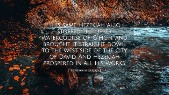 Picture 05 - 2 Chronicles 32:30 KJV Desktop Wallpaper - This same Hezekiah also stopped the upper - Desktop Bible Verse Wallpaper
