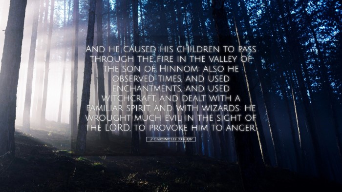 Picture 05 - 2 Chronicles 33:6 KJV Desktop Wallpaper - And he caused his children to pass through the - Desktop Bible Verse Wallpaper