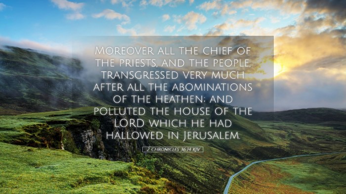 Picture 05 - 2 Chronicles 36:14 KJV Desktop Wallpaper - Moreover all the chief of the priests, and the - Desktop Bible Verse Wallpaper