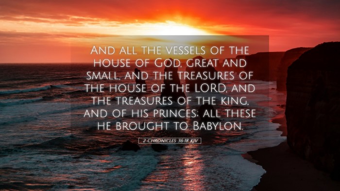 Picture 05 - 2 Chronicles 36:18 KJV Desktop Wallpaper - And all the vessels of the house of God, great - Desktop Bible Verse Wallpaper