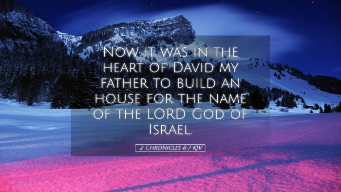 Picture 05 - 2 Chronicles 6:7 KJV Desktop Wallpaper - Now it was in the heart of David my father to - Desktop Bible Verse Wallpaper