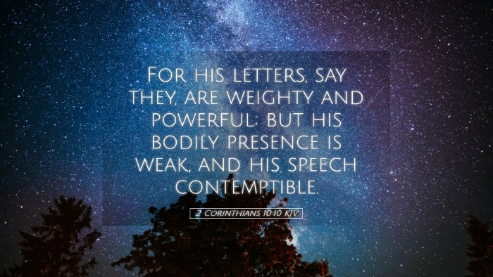 Picture 05 - 2 Corinthians 10:10 KJV Desktop Wallpaper - For his letters, say they, are weighty and - Desktop Bible Verse Wallpaper