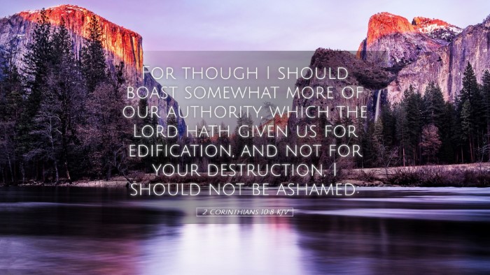 Picture 05 - 2 Corinthians 10:8 KJV Desktop Wallpaper - For though I should boast somewhat more of our - Desktop Bible Verse Wallpaper