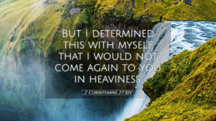 Picture 05 - 2 Corinthians 2:1 KJV Desktop Wallpaper - But I determined this with myself, that I would - Desktop Bible Verse Wallpaper
