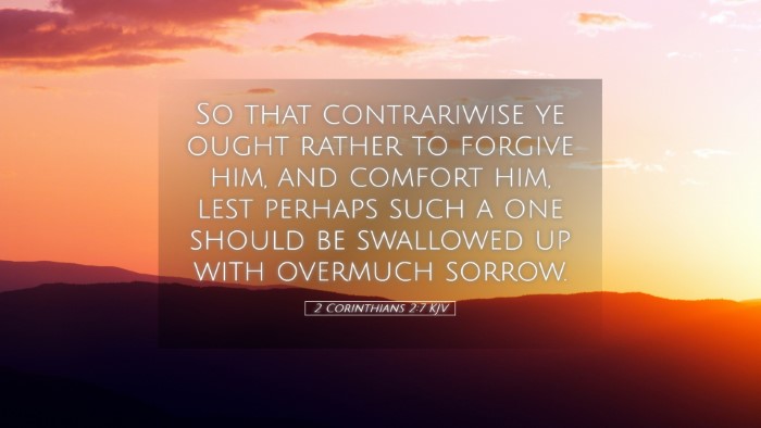 Picture 05 - 2 Corinthians 2:7 KJV Desktop Wallpaper - So that contrariwise ye ought rather to forgive - Desktop Bible Verse Wallpaper