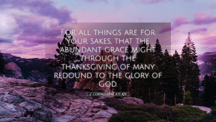 Picture 05 - 2 Corinthians 4:15 KJV Desktop Wallpaper - For all things are for your sakes, that the - Desktop Bible Verse Wallpaper