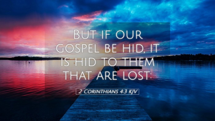 Picture 05 - 2 Corinthians 4:3 KJV Desktop Wallpaper - But if our gospel be hid, it is hid to them that - Desktop Bible Verse Wallpaper