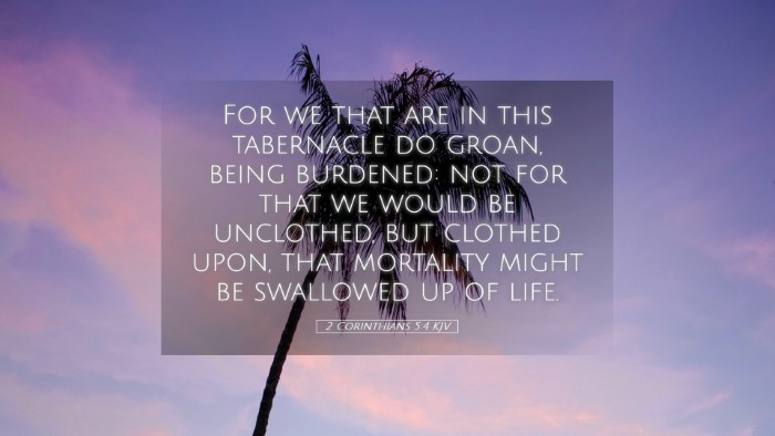 Picture 05 - 2 Corinthians 5:4 KJV Desktop Wallpaper - For we that are in this tabernacle do groan, - Desktop Bible Verse Wallpaper