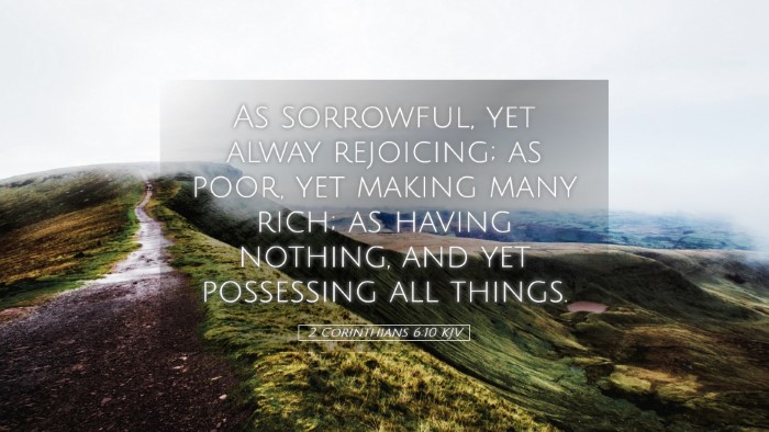 Picture 05 - 2 Corinthians 6:10 KJV Desktop Wallpaper - As sorrowful, yet alway rejoicing; as poor, yet - Desktop Bible Verse Wallpaper