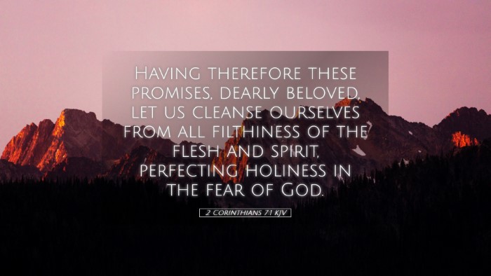 Picture 05 - 2 Corinthians 7:1 KJV Desktop Wallpaper - Having therefore these promises, dearly beloved, - Desktop Bible Verse Wallpaper