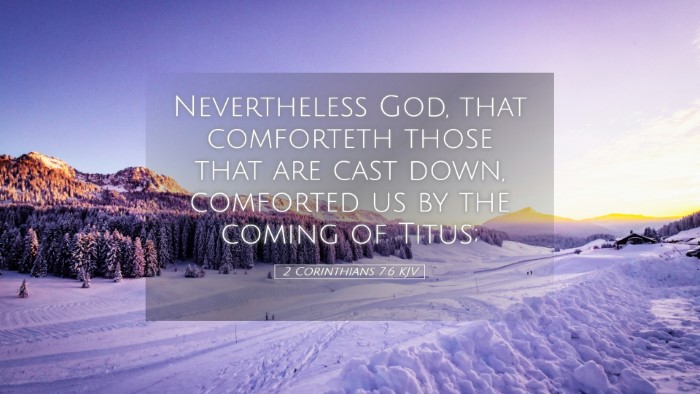 Picture 05 - 2 Corinthians 7:6 KJV Desktop Wallpaper - Nevertheless God, that comforteth those that are - Desktop Bible Verse Wallpaper