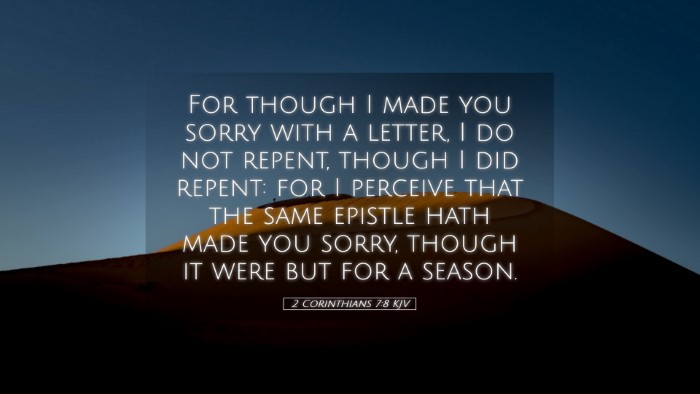 Picture 05 - 2 Corinthians 7:8 KJV Desktop Wallpaper - For though I made you sorry with a letter, I do - Desktop Bible Verse Wallpaper