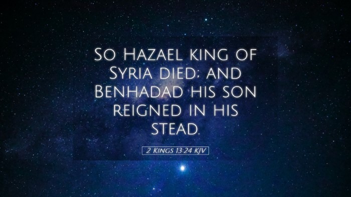 Picture 05 - 2 Kings 13:24 KJV Desktop Wallpaper - So Hazael king of Syria died; and Benhadad his - Desktop Bible Verse Wallpaper