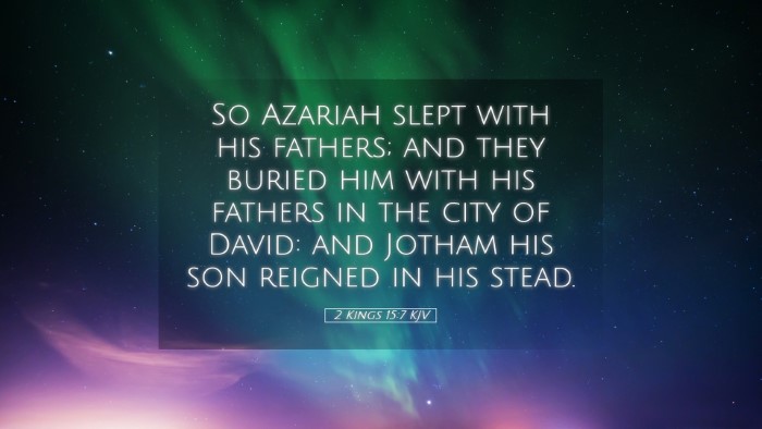 Picture 05 - 2 Kings 15:7 KJV Desktop Wallpaper - So Azariah slept with his fathers; and they - Desktop Bible Verse Wallpaper