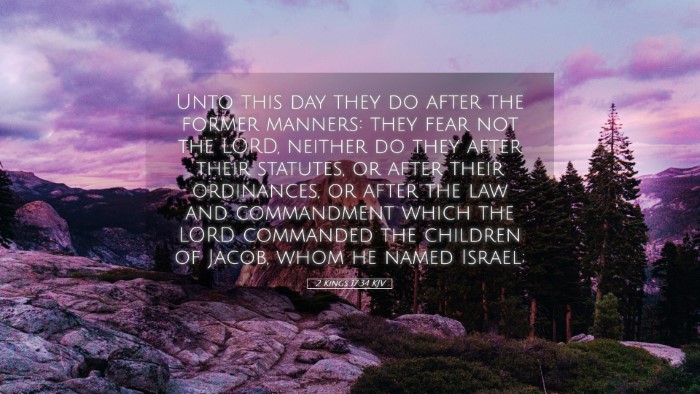 Picture 05 - 2 Kings 17:34 KJV Desktop Wallpaper - Unto this day they do after the former manners: - Desktop Bible Verse Wallpaper