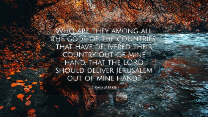 Picture 05 - 2 Kings 18:35 KJV Desktop Wallpaper - Who are they among all the gods of the countries, - Desktop Bible Verse Wallpaper