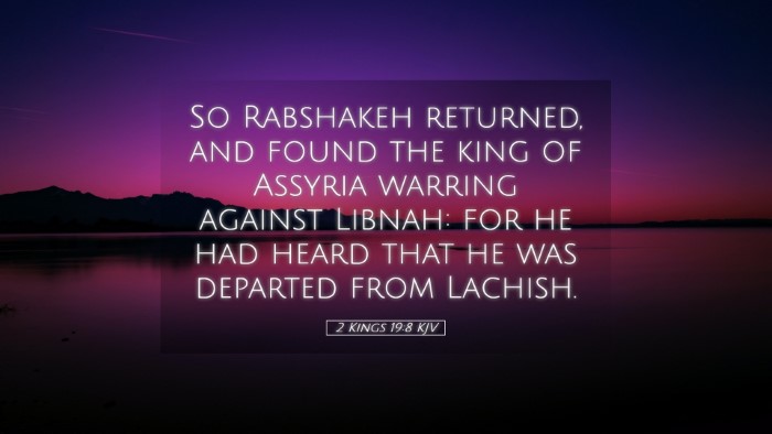 Picture 05 - 2 Kings 19:8 KJV Desktop Wallpaper - So Rabshakeh returned, and found the king of - Desktop Bible Verse Wallpaper