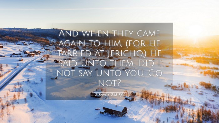 Picture 05 - 2 Kings 2:18 KJV Desktop Wallpaper - And when they came again to him, (for he tarried - Desktop Bible Verse Wallpaper