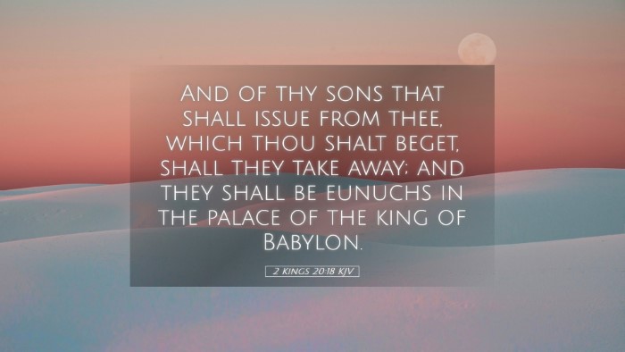 Picture 05 - 2 Kings 20:18 KJV Desktop Wallpaper - And of thy sons that shall issue from thee, which - Desktop Bible Verse Wallpaper