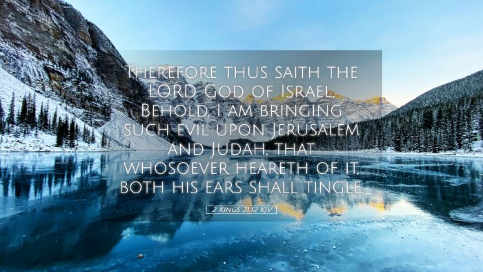 Picture 05 - 2 Kings 21:12 KJV Desktop Wallpaper - Therefore thus saith the LORD God of Israel, - Desktop Bible Verse Wallpaper