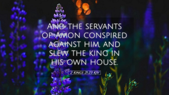 Picture 05 - 2 Kings 21:23 KJV Desktop Wallpaper - And the servants of Amon conspired against him, - Desktop Bible Verse Wallpaper