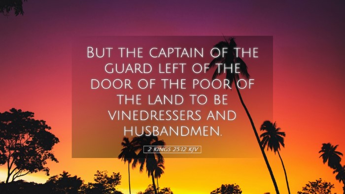 Picture 05 - 2 Kings 25:12 KJV Desktop Wallpaper - But the captain of the guard left of the door of - Desktop Bible Verse Wallpaper
