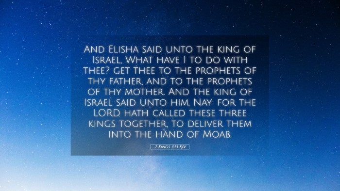 Picture 05 - 2 Kings 3:13 KJV Desktop Wallpaper - And Elisha said unto the king of Israel, What - Desktop Bible Verse Wallpaper