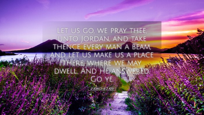 Picture 05 - 2 Kings 6:2 KJV Desktop Wallpaper - Let us go, we pray thee, unto Jordan, and take - Desktop Bible Verse Wallpaper