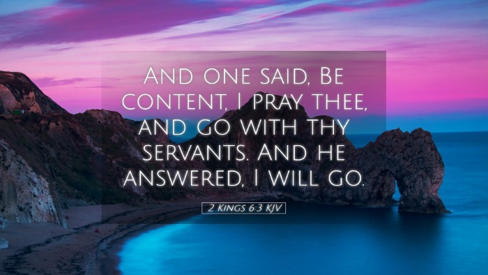 Picture 05 - 2 Kings 6:3 KJV Desktop Wallpaper - And one said, Be content, I pray thee, and go - Desktop Bible Verse Wallpaper