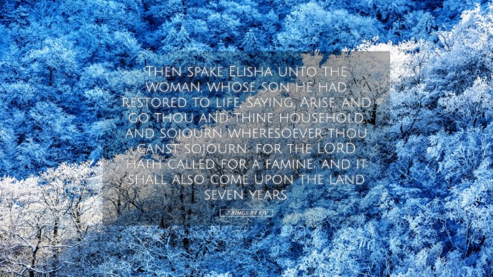 Picture 05 - 2 Kings 8:1 KJV Desktop Wallpaper - Then spake Elisha unto the woman, whose son he - Desktop Bible Verse Wallpaper