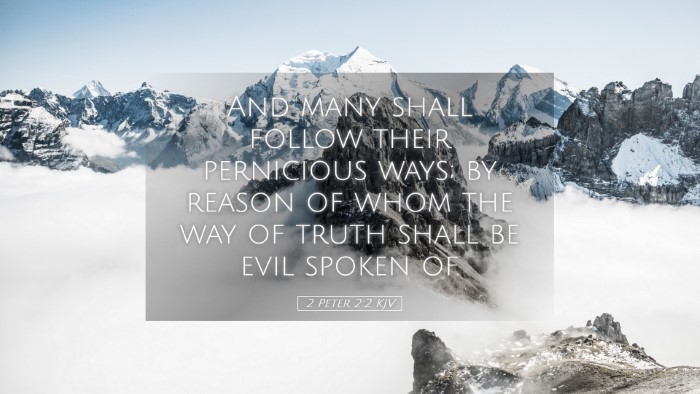 Picture 05 - 2 Peter 2:2 KJV Desktop Wallpaper - And many shall follow their pernicious ways; by - Desktop Bible Verse Wallpaper