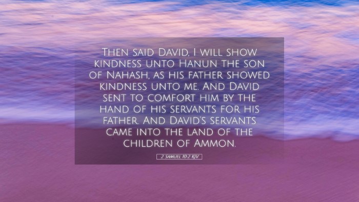 Picture 05 - 2 Samuel 10:2 KJV Desktop Wallpaper - Then said David, I will show kindness unto Hanun - Desktop Bible Verse Wallpaper