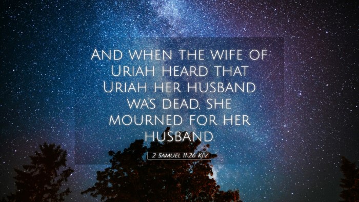 Picture 05 - 2 Samuel 11:26 KJV Desktop Wallpaper - And when the wife of Uriah heard that Uriah her - Desktop Bible Verse Wallpaper