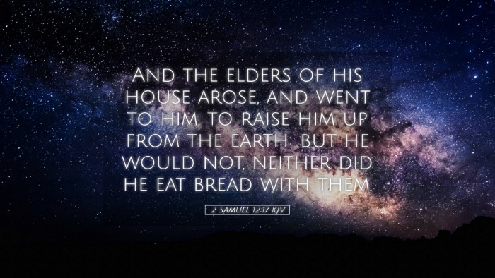 Picture 05 - 2 Samuel 12:17 KJV Desktop Wallpaper - And the elders of his house arose, and went to - Desktop Bible Verse Wallpaper