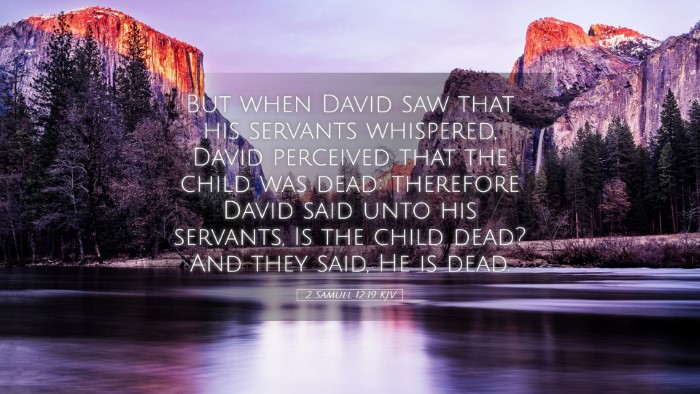 Picture 05 - 2 Samuel 12:19 KJV Desktop Wallpaper - But when David saw that his servants whispered, - Desktop Bible Verse Wallpaper