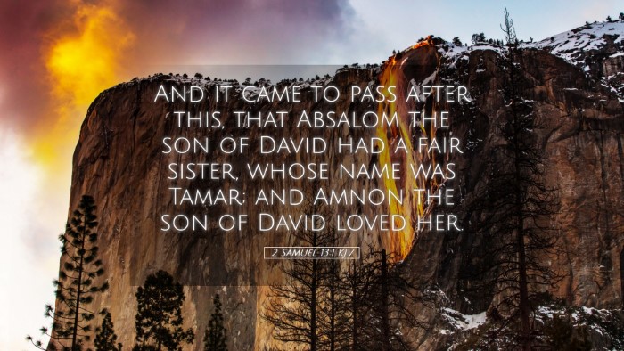 Picture 05 - 2 Samuel 13:1 KJV Desktop Wallpaper - And it came to pass after this, that Absalom the - Desktop Bible Verse Wallpaper