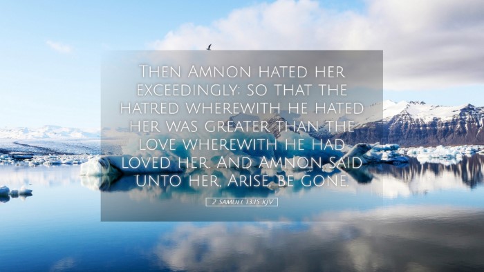 Picture 05 - 2 Samuel 13:15 KJV Desktop Wallpaper - Then Amnon hated her exceedingly; so that the - Desktop Bible Verse Wallpaper