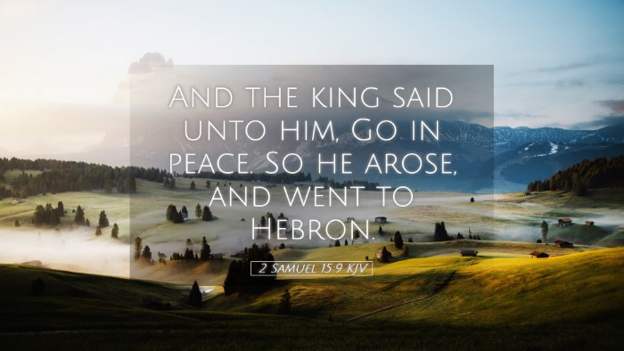 Picture 05 - 2 Samuel 15:9 KJV Desktop Wallpaper - And the king said unto him, Go in peace. So he - Desktop Bible Verse Wallpaper