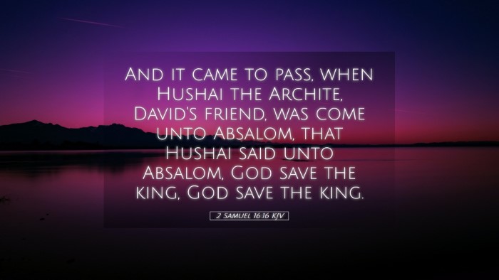 Picture 05 - 2 Samuel 16:16 KJV Desktop Wallpaper - And it came to pass, when Hushai the Archite, - Desktop Bible Verse Wallpaper