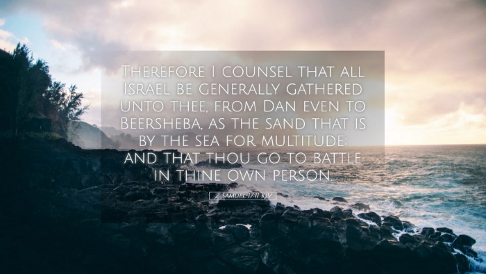 Picture 05 - 2 Samuel 17:11 KJV Desktop Wallpaper - Therefore I counsel that all Israel be generally - Desktop Bible Verse Wallpaper