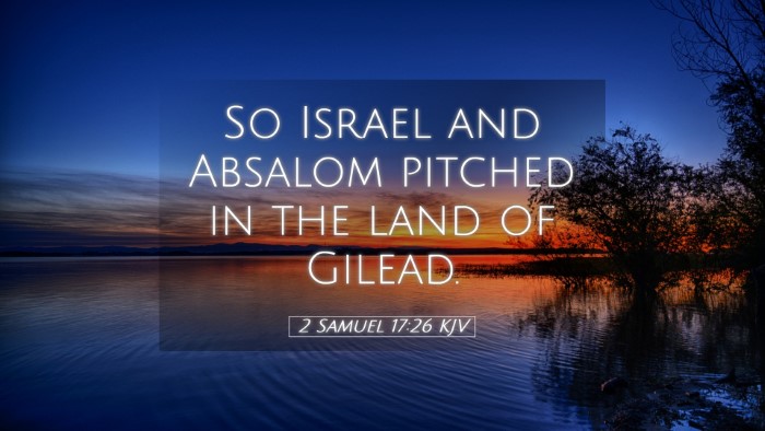 Picture 05 - 2 Samuel 17:26 KJV Desktop Wallpaper - So Israel and Absalom pitched in the land of - Desktop Bible Verse Wallpaper