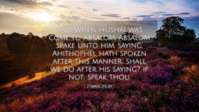 Picture 05 - 2 Samuel 17:6 KJV Desktop Wallpaper - And when Hushai was come to Absalom, Absalom - Desktop Bible Verse Wallpaper