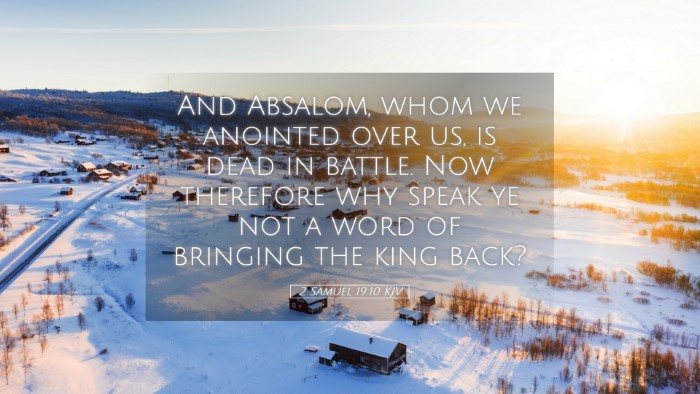Picture 05 - 2 Samuel 19:10 KJV Desktop Wallpaper - And Absalom, whom we anointed over us, is dead in - Desktop Bible Verse Wallpaper