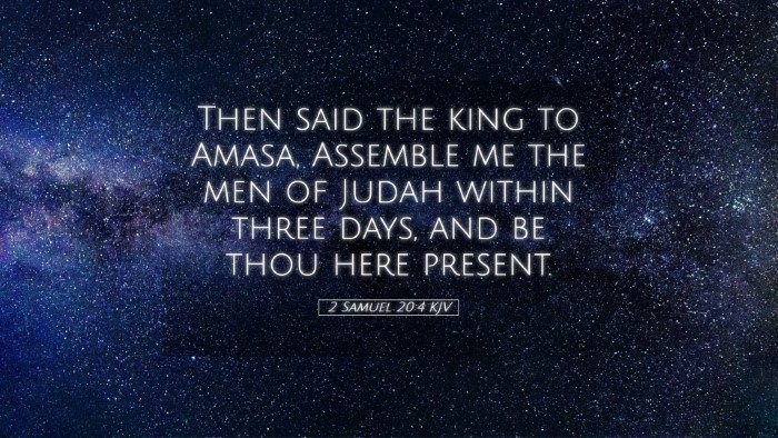 Picture 05 - 2 Samuel 20:4 KJV Desktop Wallpaper - Then said the king to Amasa, Assemble me the men - Desktop Bible Verse Wallpaper