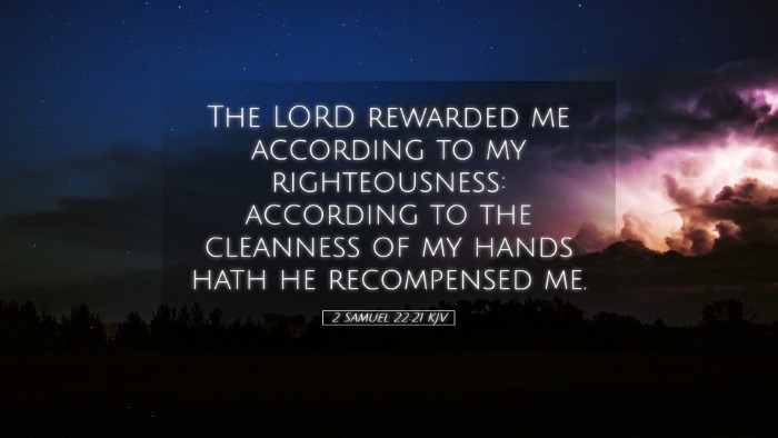 Picture 05 - 2 Samuel 22:21 KJV Desktop Wallpaper - The LORD rewarded me according to my - Desktop Bible Verse Wallpaper